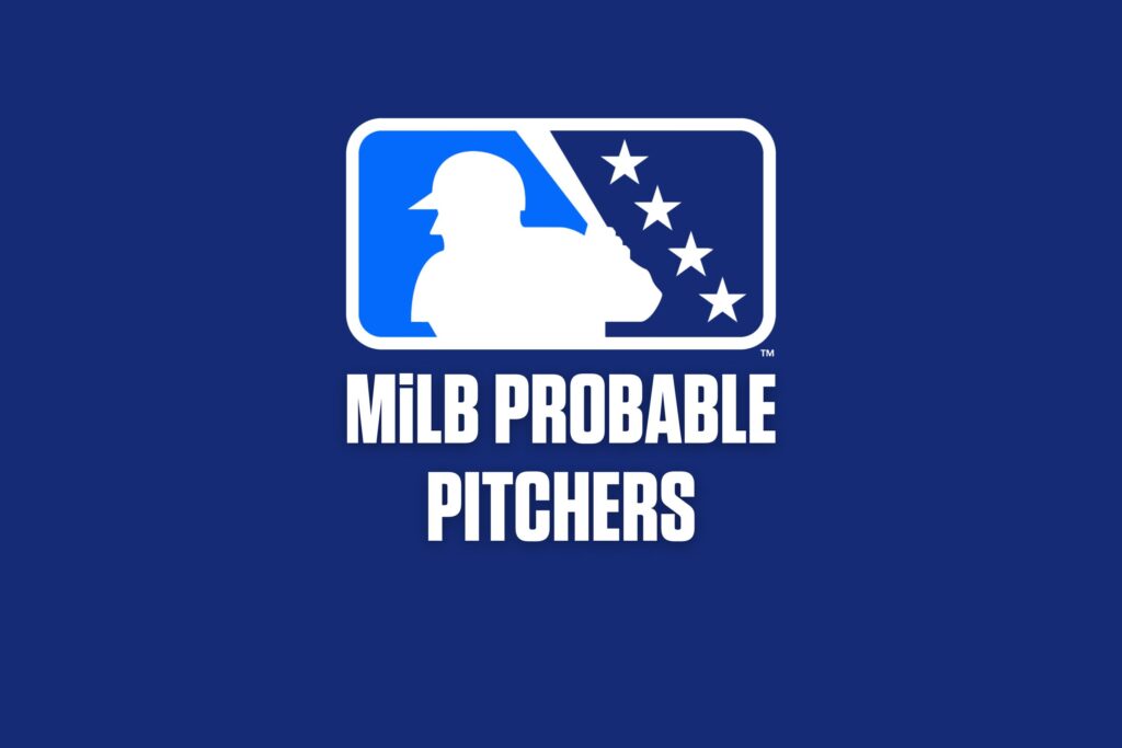 Minor League Probable Pitchers To Watch On Tuesday, August 26