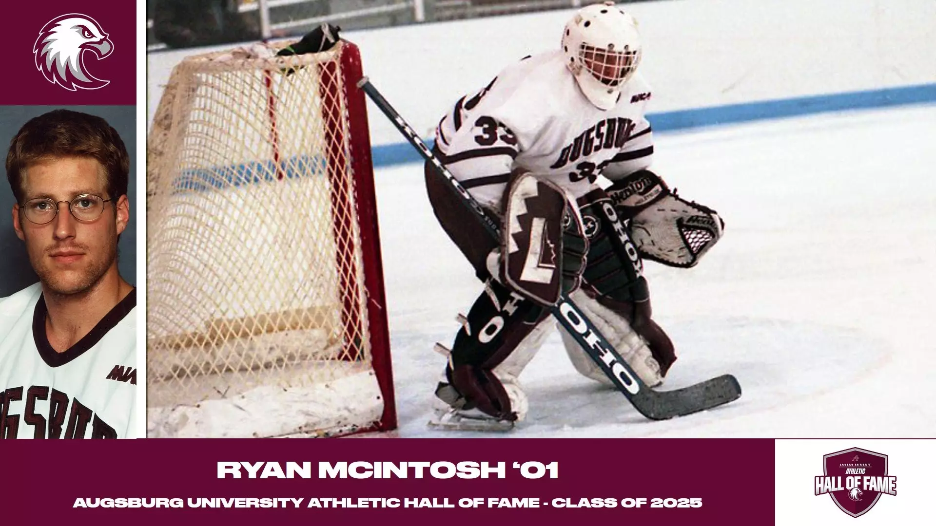 Action photo and mugshot photo of Ryan McIntosh. Superimposed on the photo are the Augsburg Athletic Hall of Fame and Augsburg eagle logos, and the text